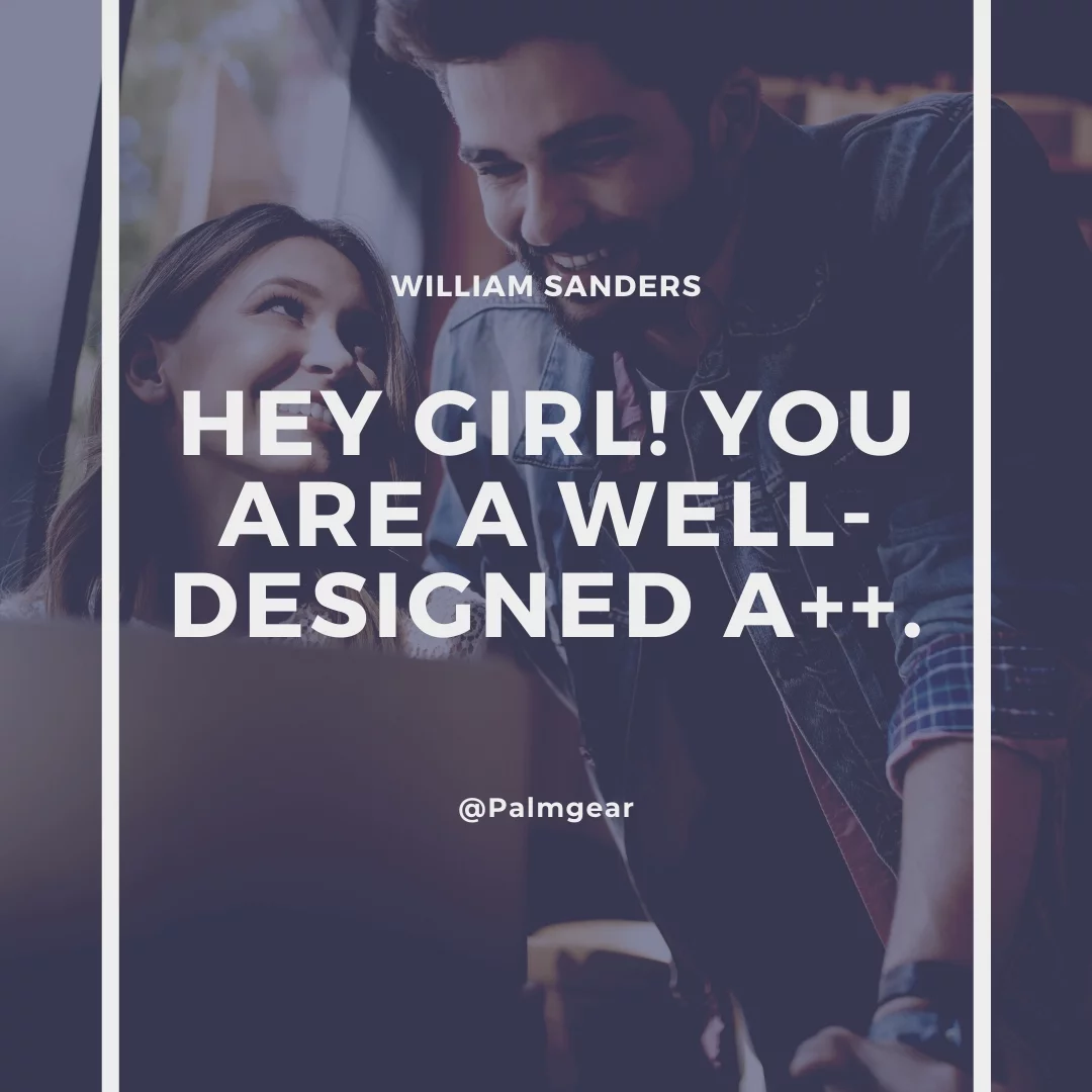 Hey girl! You are a well-designed A++.