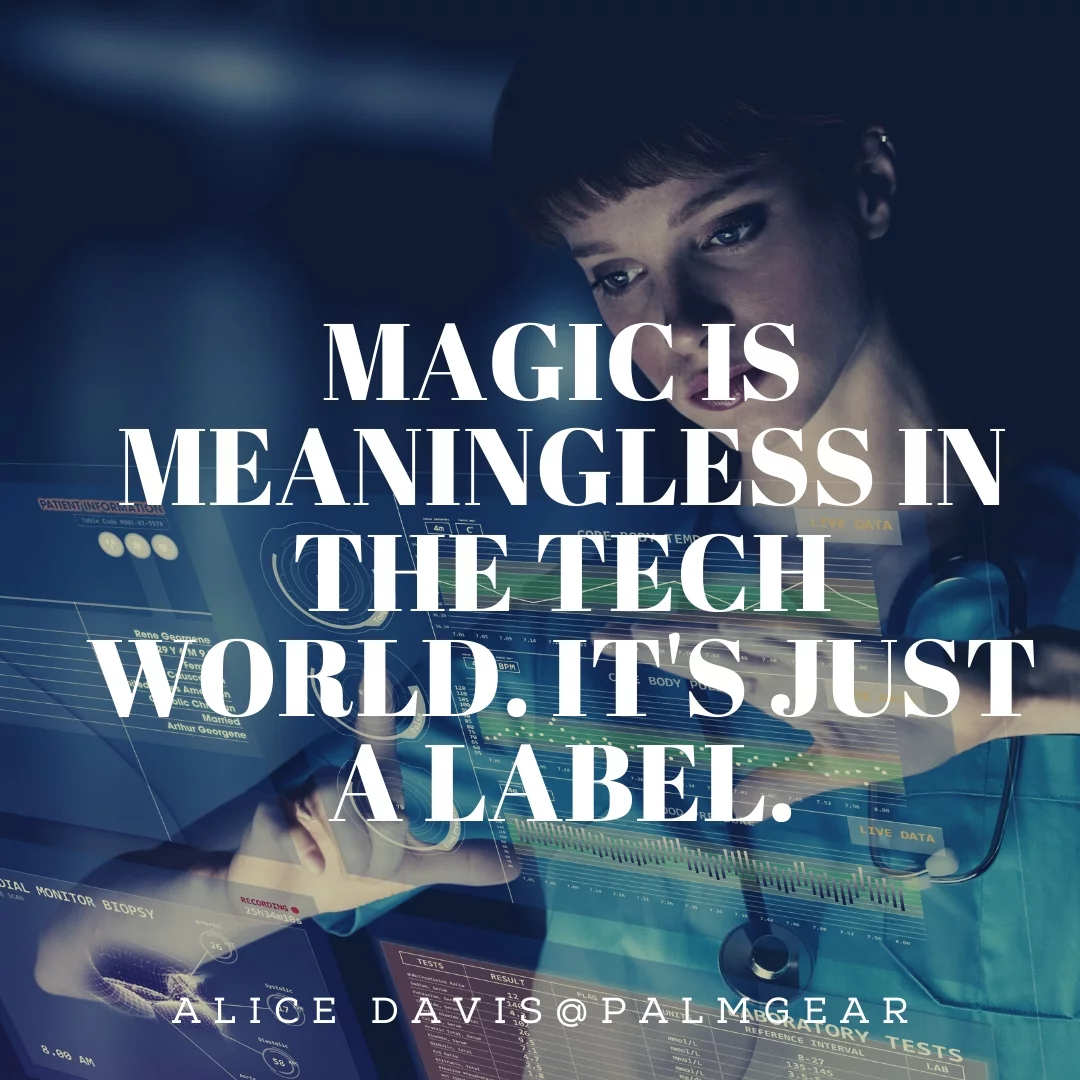 Magic is meaningless in the tech world. It's just a label.