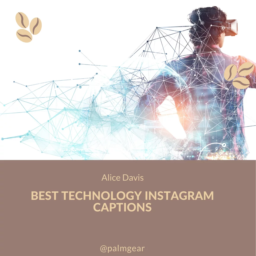 Best Technology Instagram Captions