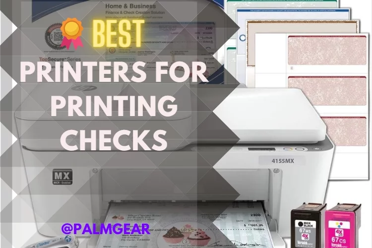 Top 5 Best Printer for Printing Checks: Reviews 2022