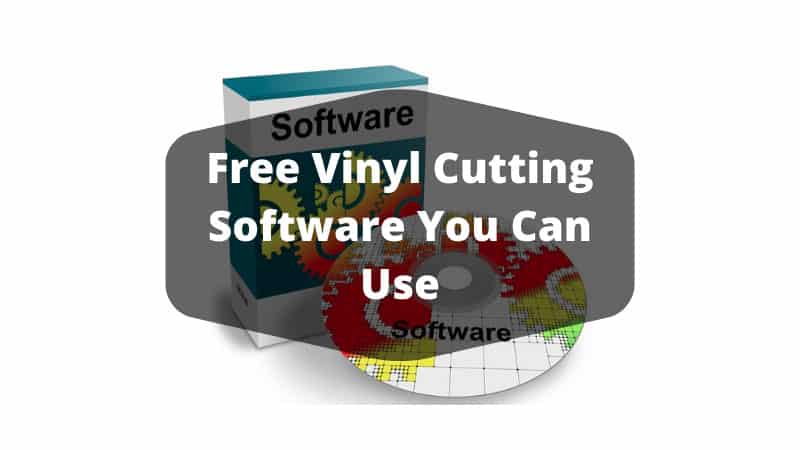 5 Free Vinyl Cutting Software You Can Use Right Now!