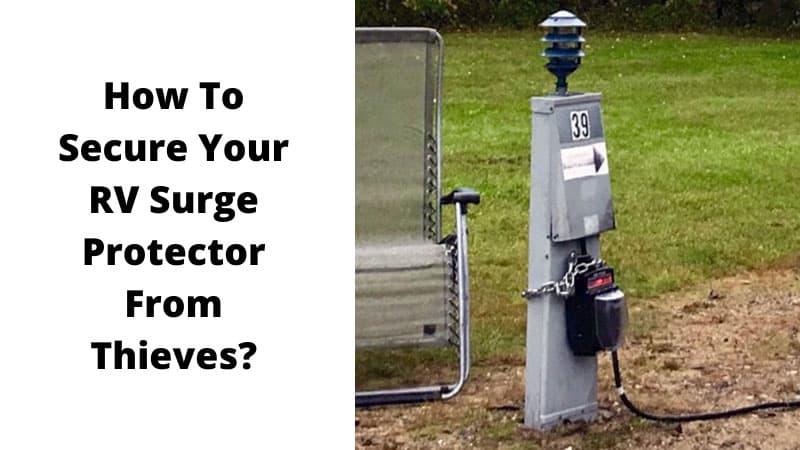 How To Secure Your RV Surge Protector From Thieves?