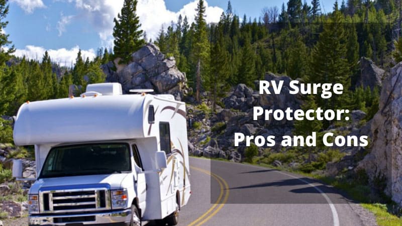 RV Surge Protector: Pros and Cons You Need To Know